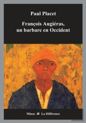 François Augiéras, Un Barbare En Occident