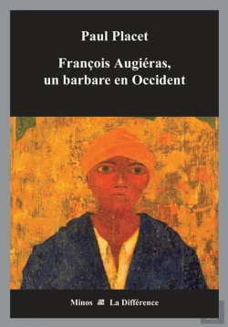 Bertrand.pt - François Augiéras, Un Barbare En Occident