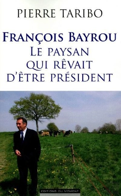 Bertrand.pt - Francois Bayrou Ou L'Obsession De L'Elysee