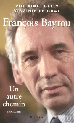 Bertrand.pt - François Bayrou, Un Autre Chemin