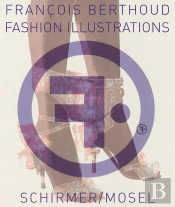 Francois Berthoud Fashion Illustration /Anglais