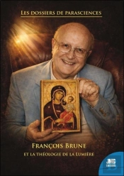 François Brune Et La Théologie De La Lumière