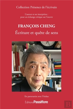 Bertrand.pt - Francois Cheng : Ecriture Poetique Et Quete De Sens
