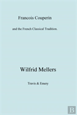 Bertrand.pt - Francois Couperin And The French Classical Tradition