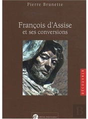Francois D Assise Et Ses Conversions