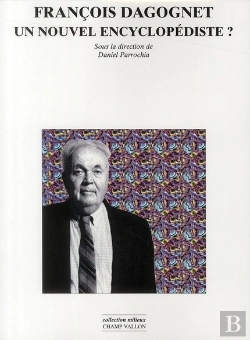 Bertrand.pt - Francois Dagognet, Un Nouvel Encyclopediste ?