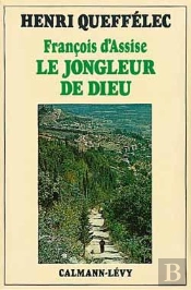 François D'Assise : Le Jongleur De Dieu