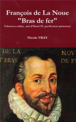 Bertrand.pt - Francois De La Noue Dit Bras De Fer
