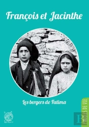 François Et Jacinthe ; Les Bergers De Fatima