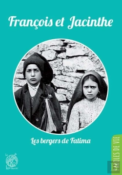 Bertrand.pt - François Et Jacinthe ; Les Bergers De Fatima