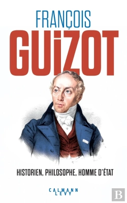 Bertrand.pt - François Guizot : Historien, Philosophe, Homme D'État