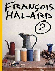 François Halard Tome 2 ; L'Intime Photographié