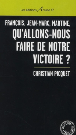 Bertrand.pt - Francois, Jean-Marc, Martine, Qu'Allons-Nous Faire De Notre Victoire ?
