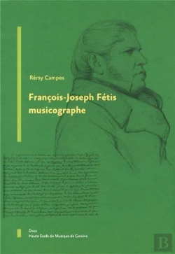 Bertrand.pt - François-Joseph Fétis Musicographe (Musique Et Recherche N°2)