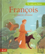 François Le Pauvre D'Assise