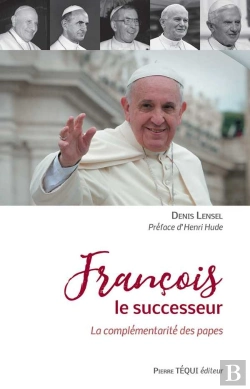 Bertrand.pt - François Le Successeur ; La Complémentarité Des Papes