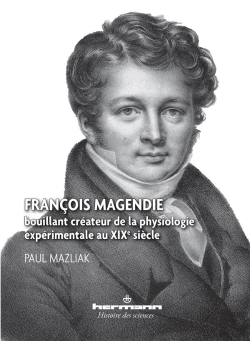 Bertrand.pt - Francois Magendie,Bouillant Createur De La Physiologie