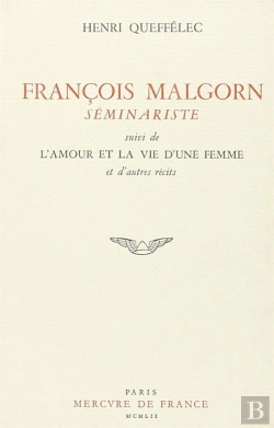 Bertrand.pt - Francois Malgorn, Seminariste / L'Amour Et La Vie D'Une Femme Et Autres Recits