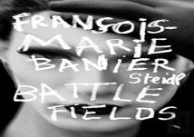 Francois-Marie Banier: Battlefields
