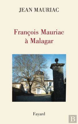 Bertrand.pt - François Mauriac À Malagar