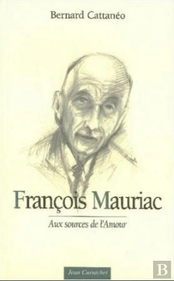 Bertrand.pt - Francois Mauriac : Aux Sources De L'Amour