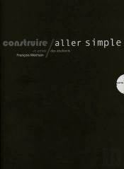 François Méchain ; Construire Aller-Simple