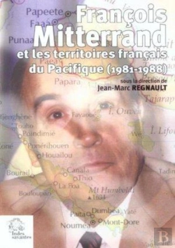 Bertrand.pt - Francois Mitterand Et Les Territoires Français Du Pacifique 1981-1988