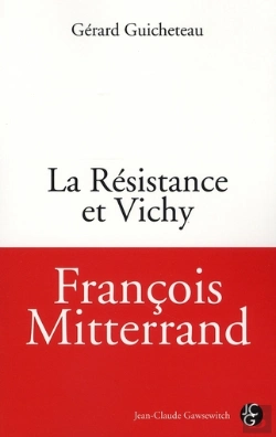 Bertrand.pt - François Mitterand, La Résistance Et Vichy