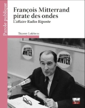 François Mitterrand Pirate Des Ondes ;