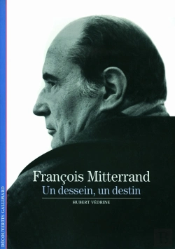 Bertrand.pt - Francois Mitterrand ; Un Dessein, Un Destin