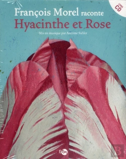 Bertrand.pt - François Morel Raconte Hyacinthe Et Rose