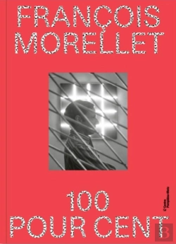 Bertrand.pt - François Morellet : 100 Pour 100