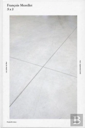 Francois Morellet  - 5 X 3