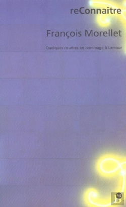 Bertrand.pt - François Morellet ; Quelques Courbes En Hommage À Lamour