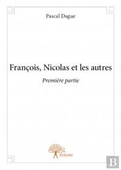 Bertrand.pt - Francois, Nicolas Et Les Autres - Premiere Partie