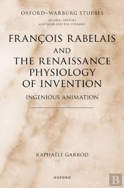 Bertrand.pt - Francois Rabelais And The Renaissance Physiology Of Invention