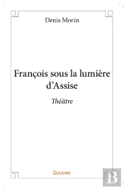 François Sous La Lumière D'Assise