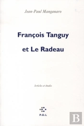 Francois Tanguy Et Le Radeau ; Articles Et Études