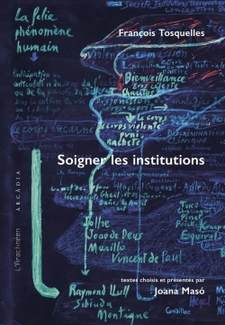 Bertrand.pt - Francois Tosquelles, Soigner Les Institutions