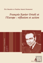 François-Xavier Ortoli Et L'Europe : Réflexion Et Action