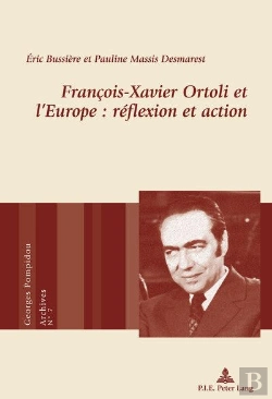Bertrand.pt - François-Xavier Ortoli Et L'Europe : Réflexion Et Action