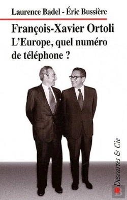 Bertrand.pt - Francois-Xavier Ortoli ; L'Europe, Quel Numéro De Téléphone ?