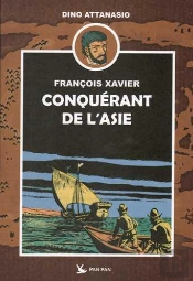 Francois Xavier T01 Conquerant De L'Asie