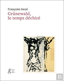 Bertrand.pt - Francoise Ascal - Grunewald, Le Temps Dechire