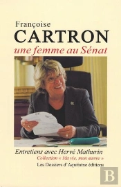 Françoise Carton ; Une Femme Au Sénat