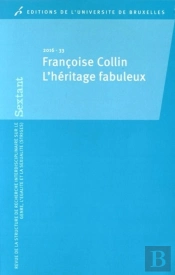 Françoise Collin : L'Héritage Fabuleux