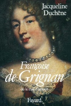 Bertrand.pt - Francoise De Grignan Ou Le Mal D'Amour