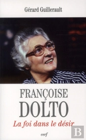 Francoise Dolto - La Foi Dans Le Desir