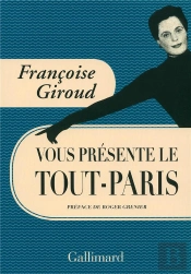 Francoise Giroud Vous Presente Le Tout-Paris