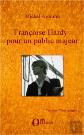 Françoise Hardy : Pour Un Public Majeur